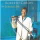 Roberto Carlos - Em Jerusalém